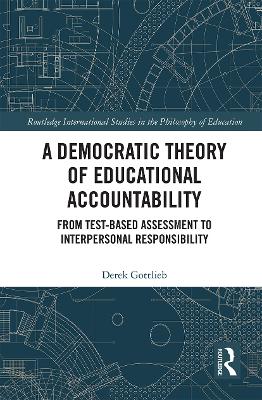Democratic Theory of Educational Accountability