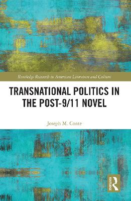 Transnational Politics in the Post-9/11 Novel