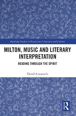 Milton, Music and Literary Interpretation