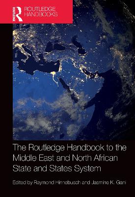 Routledge Handbook to the Middle East and North African State and States System