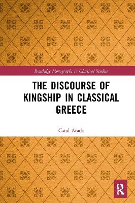 Discourse of Kingship in Classical Greece
