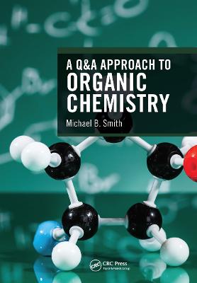 Q&A Approach to Organic Chemistry