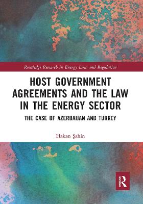 Host Government Agreements and the Law in the Energy Sector