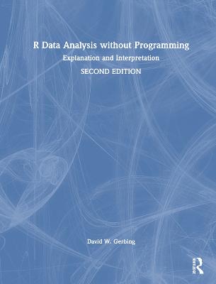 R Data Analysis without Programming