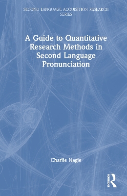 Guide to Quantitative Research Methods in Second Language Pronunciation