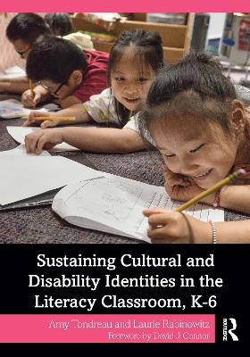 Sustaining Cultural and Disability Identities in the Literacy Classroom, K-6