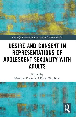 Desire and Consent in Representations of Adolescent Sexuality with Adults