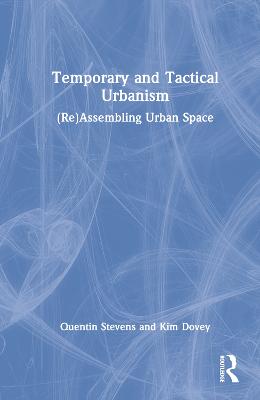 Temporary and Tactical Urbanism