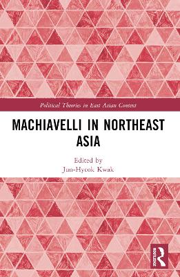 Machiavelli in Northeast Asia