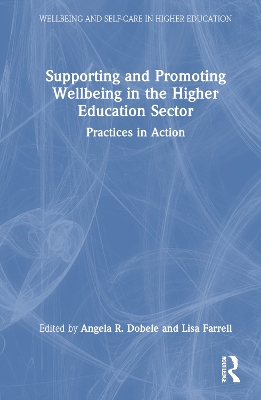 Supporting and Promoting Wellbeing in the Higher Education Sector