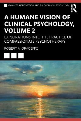 Humane Vision of Clinical Psychology, Volume 2