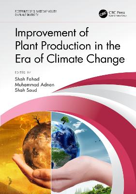 Improvement of Plant Production in the Era of Climate Change