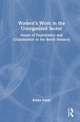 Women's Work in the Unorganized Sector