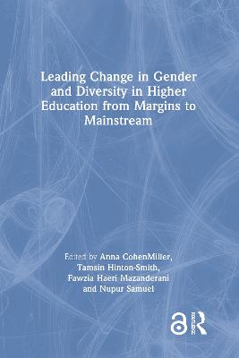 Leading Change in Gender and Diversity in Higher Education from Margins to Mainstream