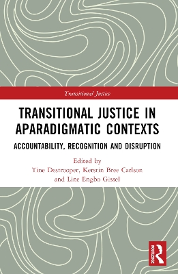 Transitional Justice in Aparadigmatic Contexts