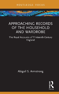 Approaching Records of the Household and Wardrobe