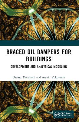 Braced Oil Dampers for Buildings