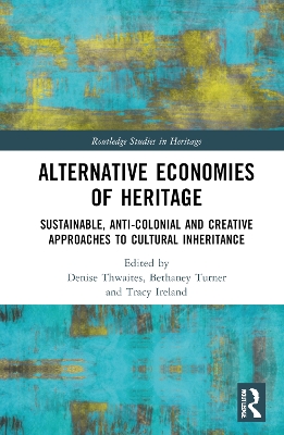 Alternative Economies of Heritage