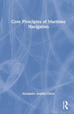 Core Principles of Maritime Navigation