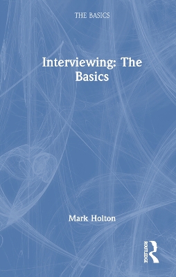 Interviewing: The Basics