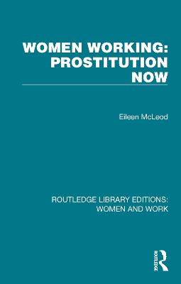 Women Working: Prostitution Now