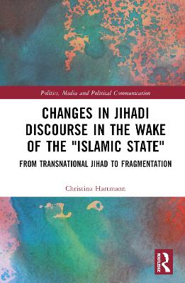 Changes in Jihadi Discourse in the Wake of the "Islamic State"