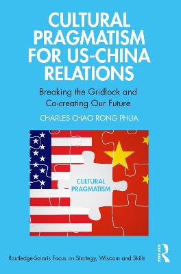 Cultural Pragmatism for US-China Relations