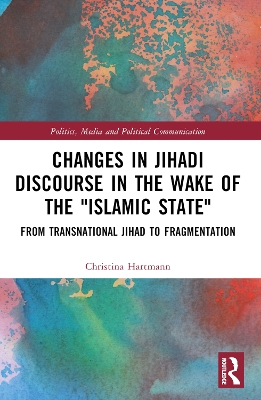 Changes in Jihadi Discourse in the Wake of the "Islamic State"