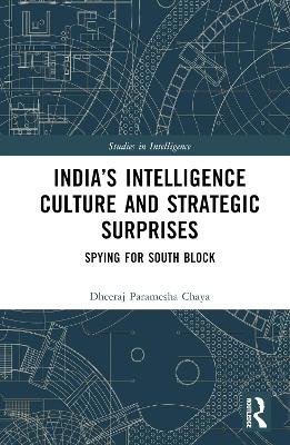 India's Intelligence Culture and Strategic Surprises