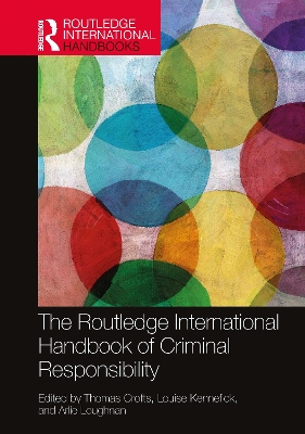 The Routledge International Handbook of Criminal Responsibility