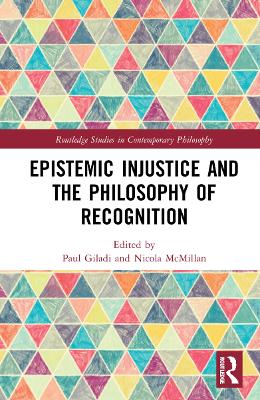 Epistemic Injustice and the Philosophy of Recognition