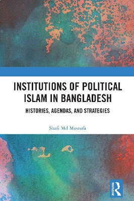 Institutions of Political Islam in Bangladesh