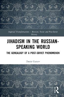 Jihadism in the Russian-Speaking World