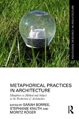 Metaphorical Practices in Architecture