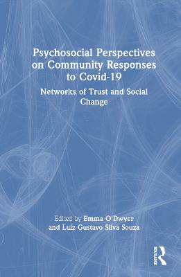 Psychosocial Perspectives on Community Responses to Covid-19