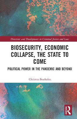 Biosecurity, Economic Collapse, the State to Come