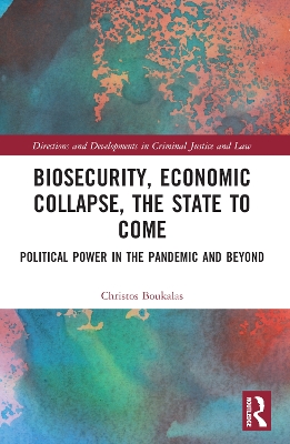Biosecurity, Economic Collapse, the State to Come
