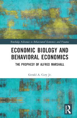 Economic Biology and Behavioral Economics