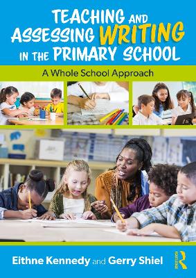 Teaching and Assessing Writing in the Primary School