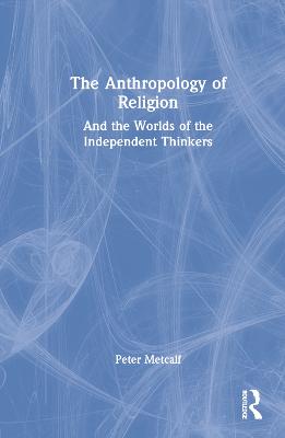 The Anthropology of Religion