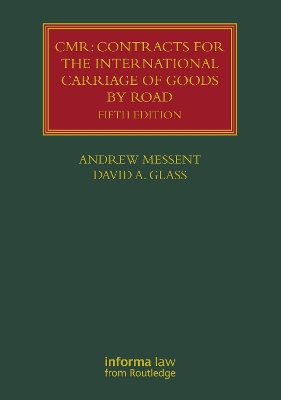 CMR: Contracts for the International Carriage of Goods by Road