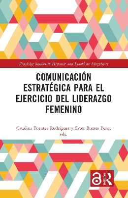 Comunicacion estrategica para el ejercicio del liderazgo femenino