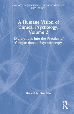 Humane Vision of Clinical Psychology, Volume 2