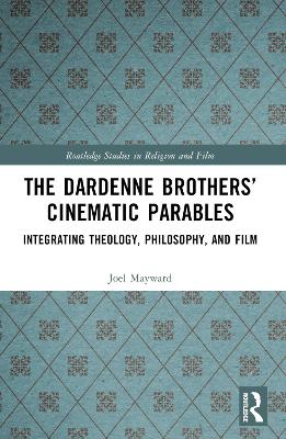 The Dardenne Brothers' Cinematic Parables