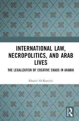 International Law, Necropolitics, and Arab Lives