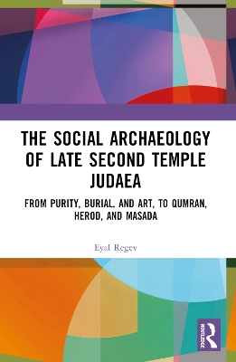 Social Archaeology of Late Second Temple Judaea