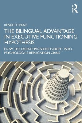 The Bilingual Advantage in Executive Functioning Hypothesis