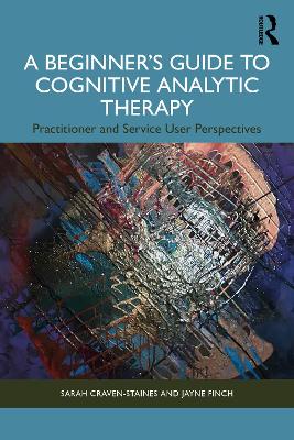 A Beginner's Guide to Cognitive Analytic Therapy