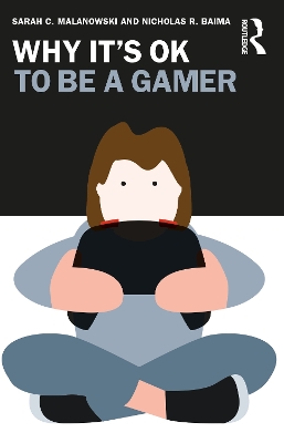 Why It's OK to Be a Gamer