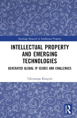 Intellectual Property and Emerging Technologies